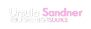 Ursula Sandner - Your Daily Light Source